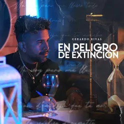 En Peligro De Extinción