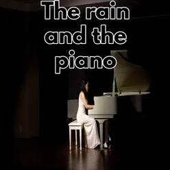 The rain and the piano