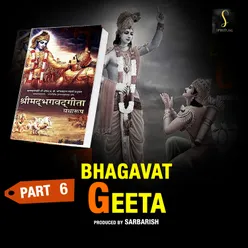 GEETA, Pt. 6