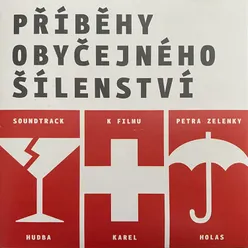 Příběhy obyčejného šílenství Original Motion Picture Soundtrack