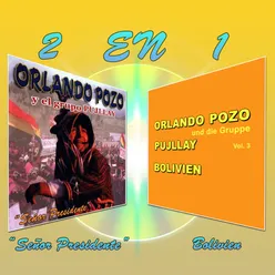 2 en 1: Señor Presidente, Bolivien