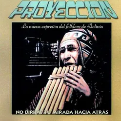 No Dirijas Tu Mirada Hacia Atrás La Nueva Expresion del Folklore de Bolivia