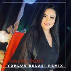 Yokluk Belası Remix