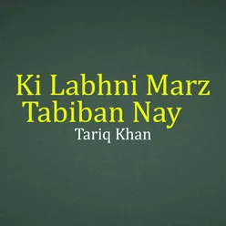 Ki Labhni Marz Tabiban Nay