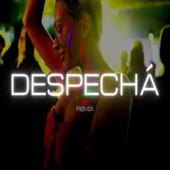 Despecha Remix
