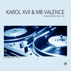 Sway Away Karol XVII & MB Valence Loco Remix