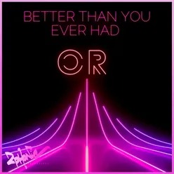 Better Than You Ever Had Manuel Costela Remix