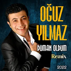 Duman Oldum Remix