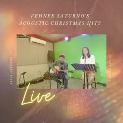 Vehnee Saturno's Acoustic Christmas Hits Live, Acoustic