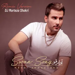 Swan Song DJ Morteza Shokri Remix