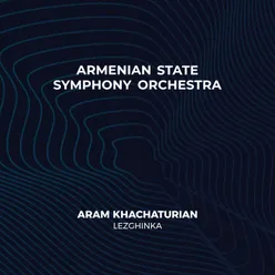 Aram Khachaturian։ Lezghinka