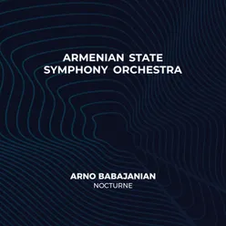 Arno Babajanyan։ Nocturne