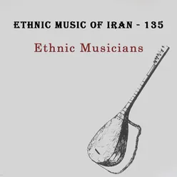 Ethnic Music of Iran - 135