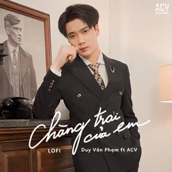 Chàng Trai Của Em Vux Lofi