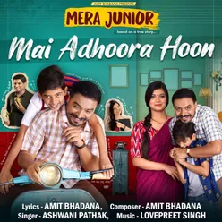 Mai Adhoora Hoon From "Mera Junior"