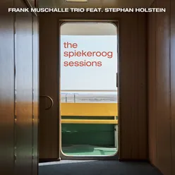 The Spiekeroog Sessions