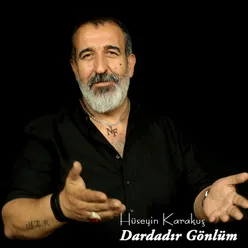 Dardadır Gönlüm