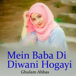 Mein Baba Di Diwani Hogayi