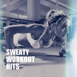 Sweaty Workout Hits