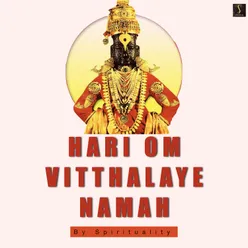 Hari Om Vitthalaye Namah