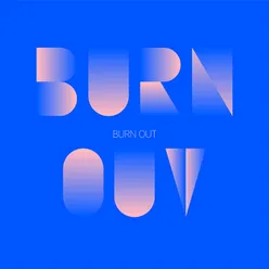 Burn Out 若伊个人曲