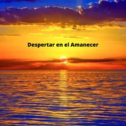 Despertar en el Amanecer