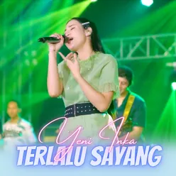 Terlalu Sayang