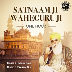 Satnaam Ji Waheguru Ji One Hour