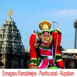 Ennaganu Ramabhajana Pantuvarali Rupakam