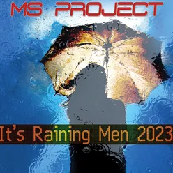 It's Raining Men 2023 Edit