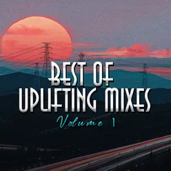 Best of Uplifting Mixes, Vol. 1