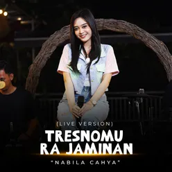 Tresnomu Ra Jaminan Live Version