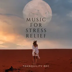 Soothing Music for Stress Relief and Relaxation
