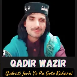 Qudrati Jorh Ye Pa Gote Kakarai