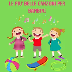 Le piu' belle canzoni per bambini