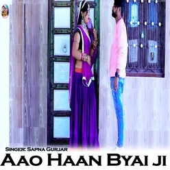 Aao Haan Byai ji