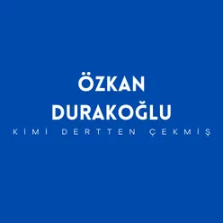 Kimi Dertten Çekmiş