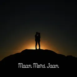 Maan Meri Jaan