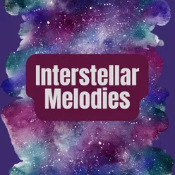 Interstellar Melodies, Pt. 10