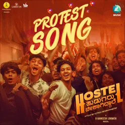 Hostel Hudugaru Protest Song From "Hostel Hudugaru Bekagiddare"