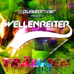 Träumen (Pulsedriver Presents Wellenreiter) Vocal Club Mix