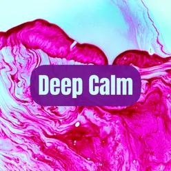 Deep Calm