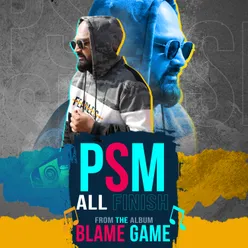 ALL FINISH From "Blame Game"