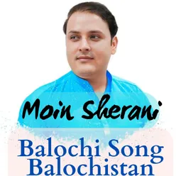 Balochi Song Balochistan