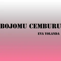 Bojomu Cemburu