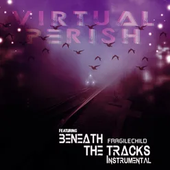 Beneath The Tracks Instrumental Edition