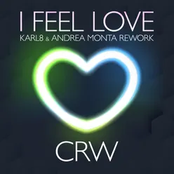 I Feel Love Karl8 X Andrea Monta Rework Extendend