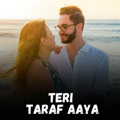 Teri Taraf Aaya