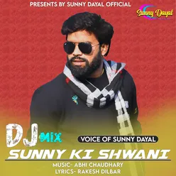 Sunny Ki Shwani DJ Mix
