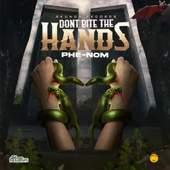 Don't Bite The Hands